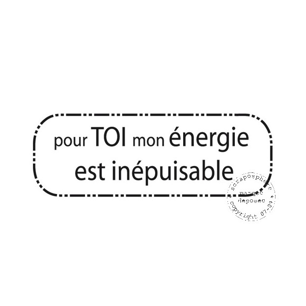 TAMPON POUR TOI MON ENERGIE EST INEPUISABLE par Lymatry