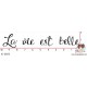 TAMPON LA VIE EST BELLE CALLIGRAPHIE par Lily Fairy