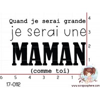 TAMPON QUAND JE SERAI GRAND (maman) par Nad Mathieu