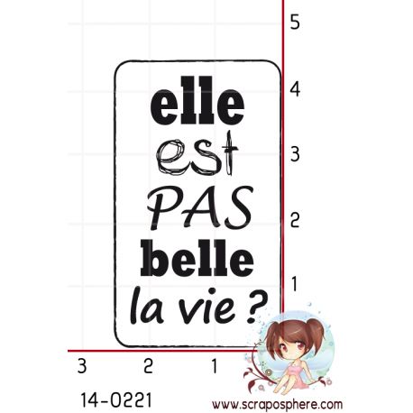 TAMPON ELLE EST PAS BELLE LA VIE par Crearel